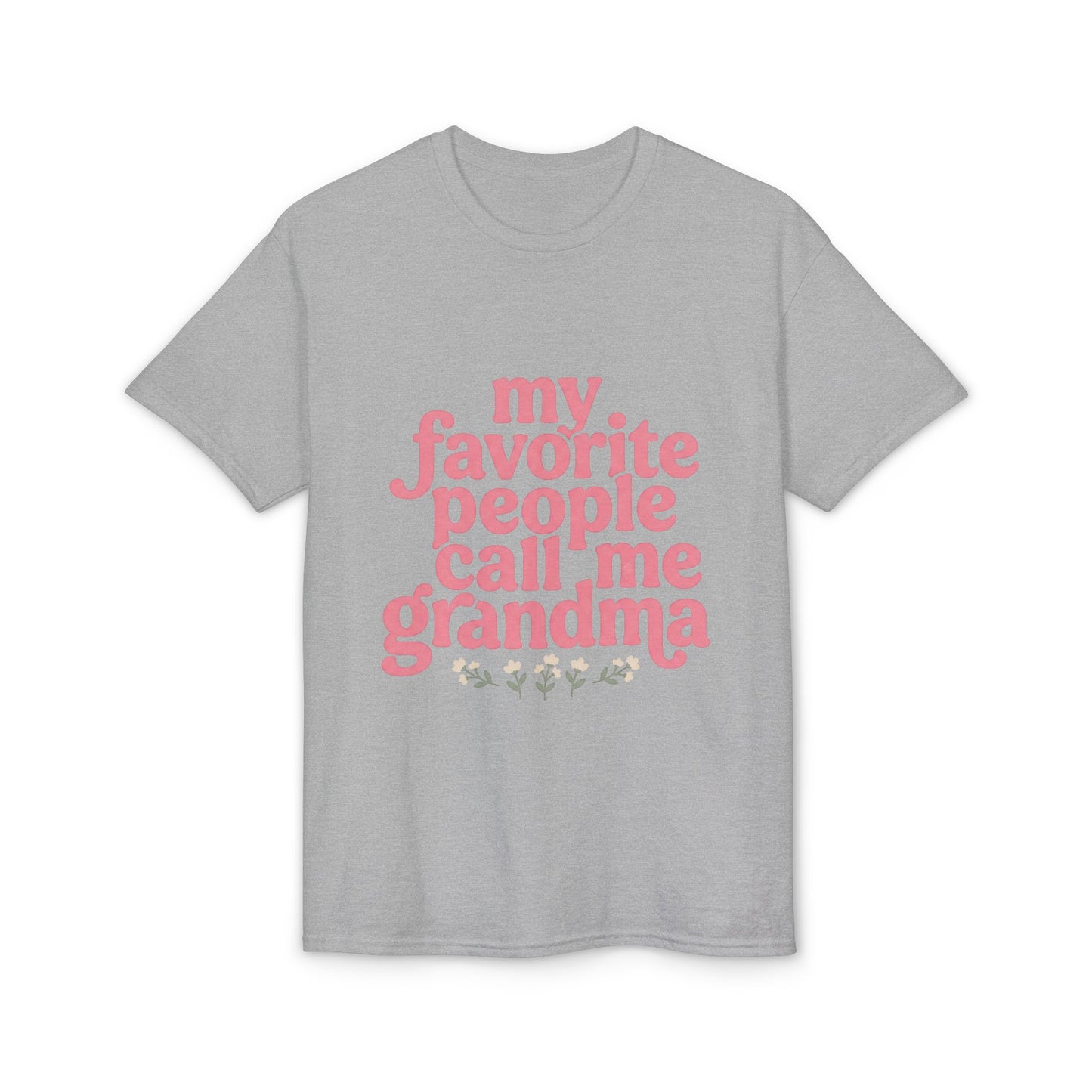 Grandma T-Shirt — "My Favorite People Call Me Grandma" Floral Tee