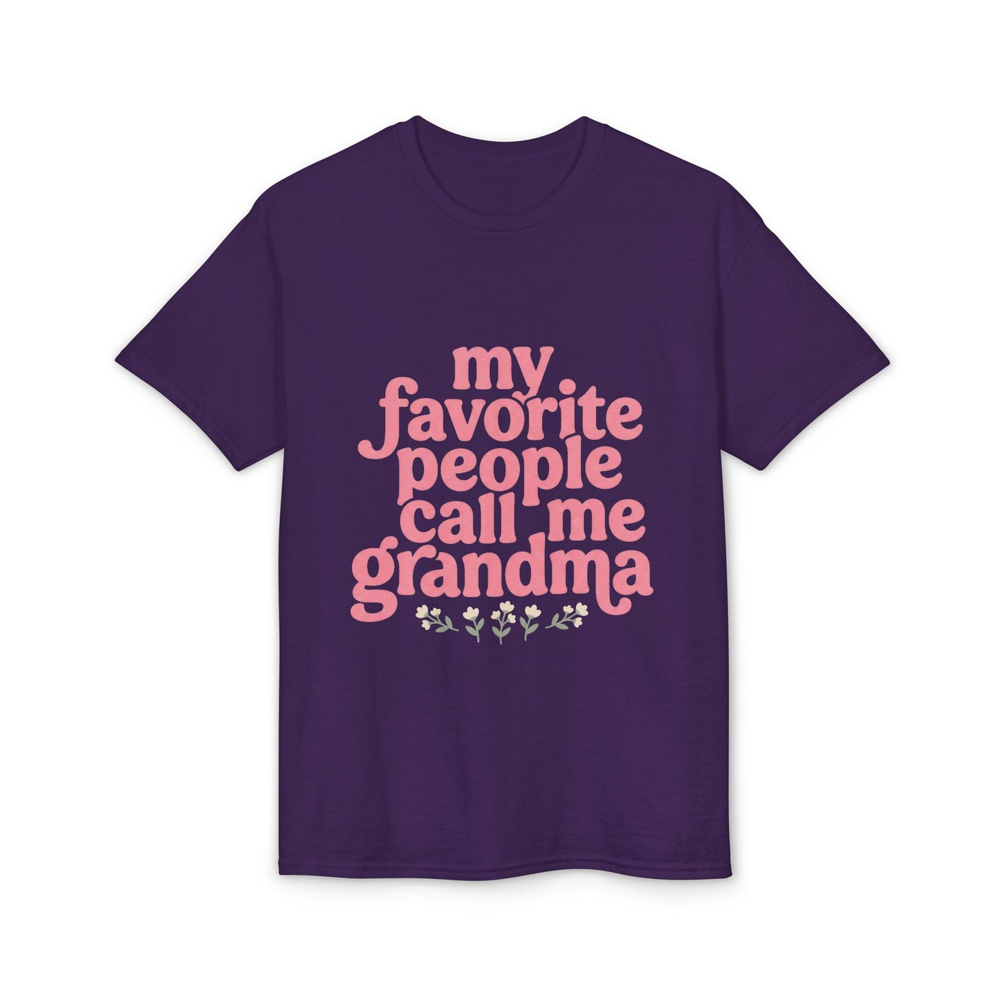 Grandma T-Shirt — "My Favorite People Call Me Grandma" Floral Tee