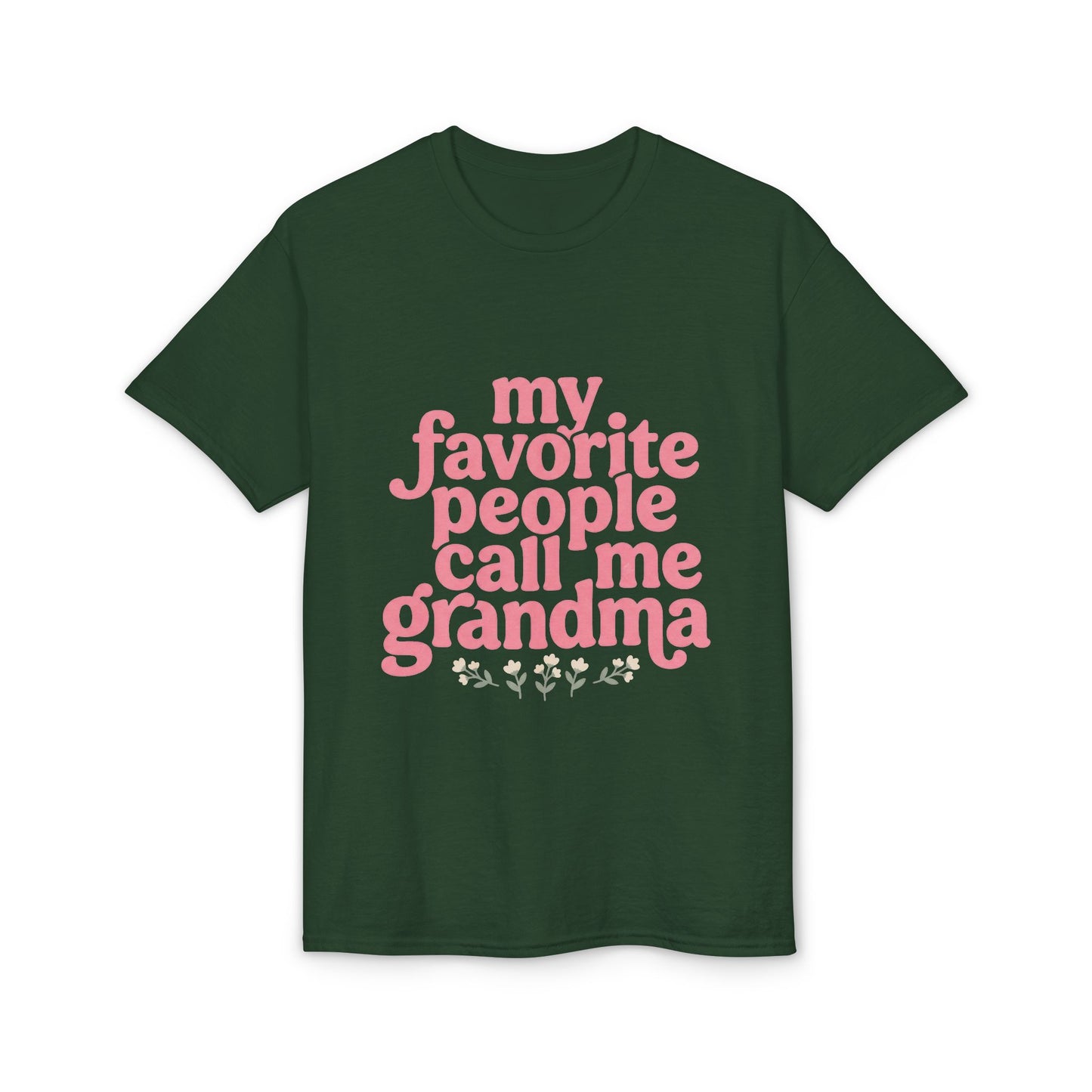 Grandma T-Shirt — "My Favorite People Call Me Grandma" Floral Tee