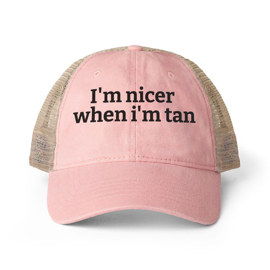Women's Washed Mesh-Back Cap  "I'm nicer when I'm tan"