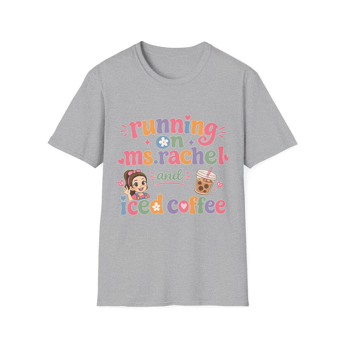 Running on Ms. Rachel and Iced Coffee T-Shirt