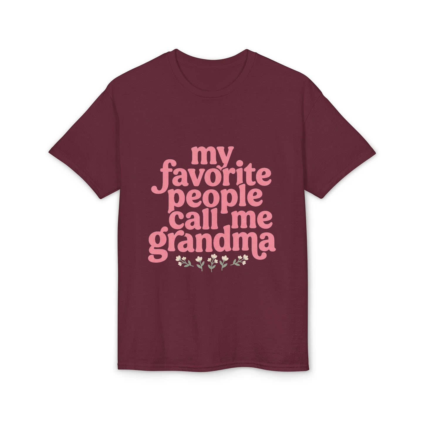 Grandma T-Shirt — "My Favorite People Call Me Grandma" Floral Tee