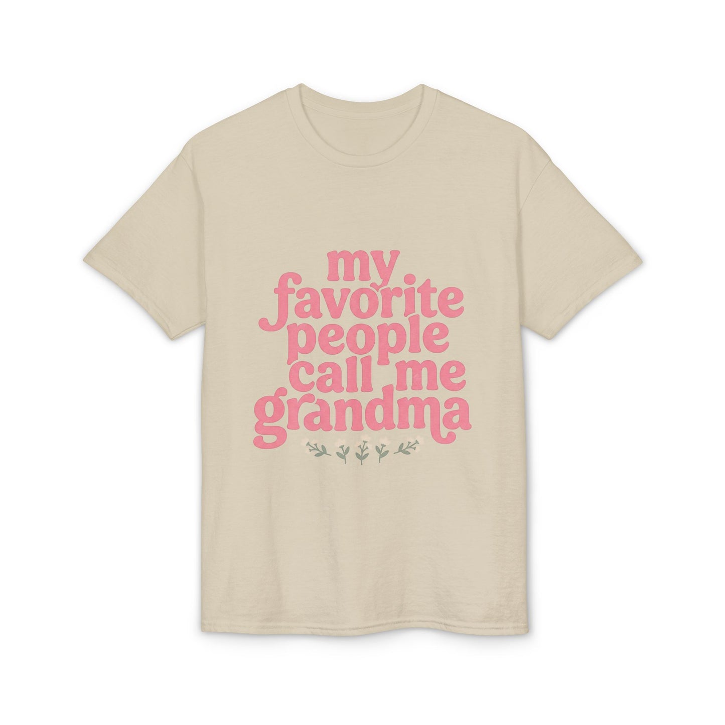 Grandma T-Shirt — "My Favorite People Call Me Grandma" Floral Tee