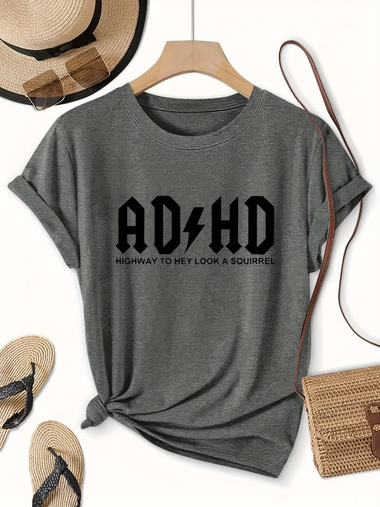 ADHD Highway To Hey Look A Squirrel Women's Tee, Funny Grey Top
