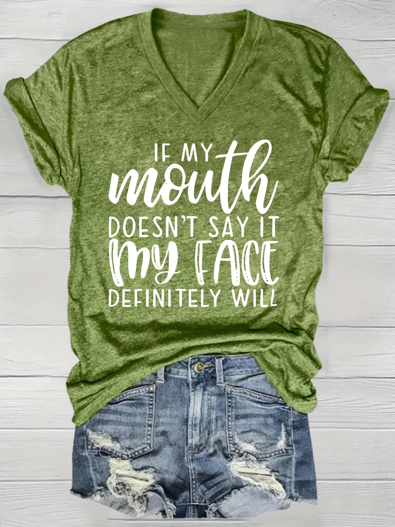If My Mouth Doesn't Say It My Face Definitely Will Women's V-Neck Tee - Casual Green Graphic Top